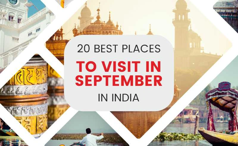 20 Best Places to Visit in September in India